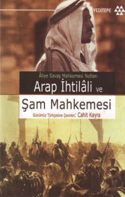 Arap İhtilali Ve Şam Mahkemesi