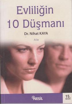 Evliliğin 10 Düşmanı