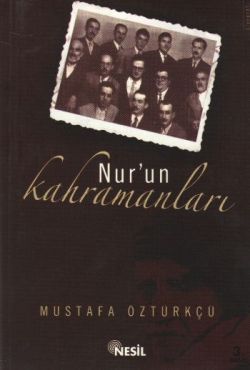 Nur’un Kahramanları