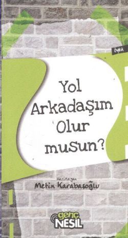 Yol Arkadaşım Olur Musun?