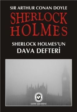 Sherlock Holmes - Sherlock Holmes’un Dava Defteri