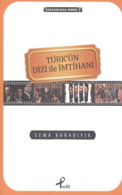 Ekranın Kısa Tarihi 1: Türk'ün Dizi İle İmtihanı