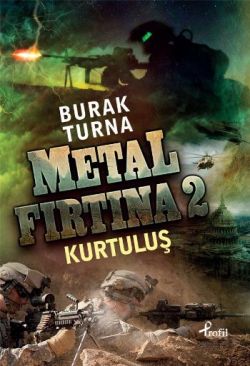 Metal Fırtına 2: Kurtuluş