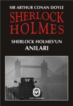 Sherlock Holmes - Sherlock Holmes’un Anıları