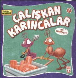 Çalışkan Karıncalar ile Tanışalım