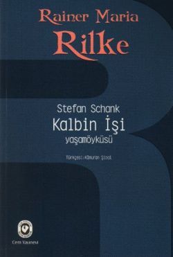 Rainer Maria Rilke / Kalbin İşi