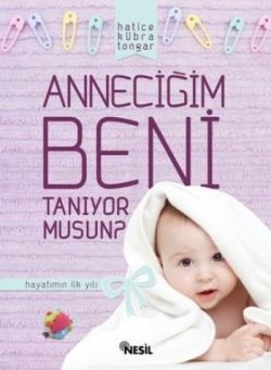 Anneciğim Beni Tanıyor musun?