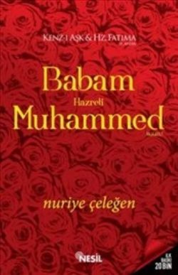 Babam Hz. Muhammed (a.s.m.)