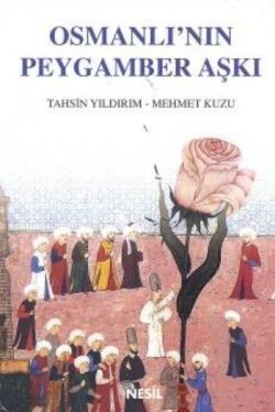 Osmanlı’nın Peygamber Aşkı