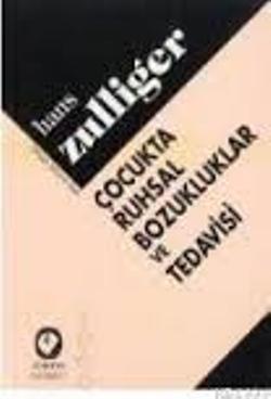 Çocukta Ruhsal Bozukluklar ve Tedavisi