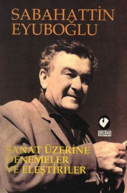 Sanat Üzerine Denemeler ve Eleştiriler Cilt 1: Söz Sanatları / Cilt 2: Görsel Sanatlar