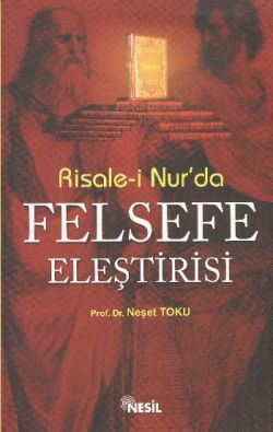 Risale-i Nur`da Felsefe Eleştirisi