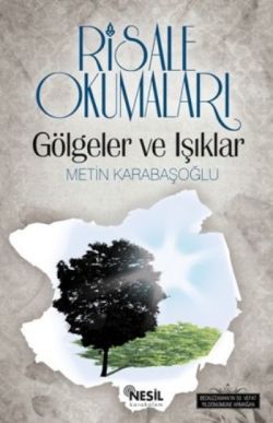 Risale Okumaları - Gölgeler ve Işıklar