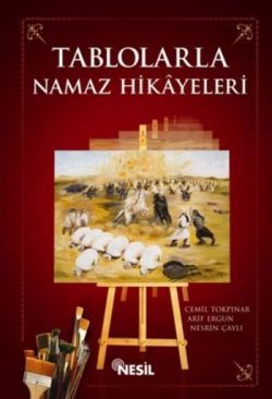 Tablolarla Namaz Hikayeleri