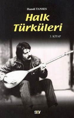 Halk Türküleri 3. Kitap Güfte ve Besteleriyle