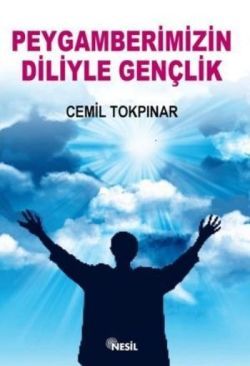 Peygamberimizin Diliyle Gençlik