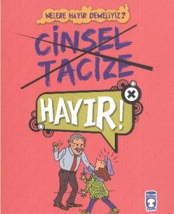 Cinsel Tacize Hayır