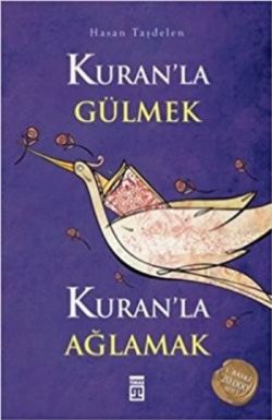 Kuran’la Gülmek Kuran’la Ağlamak