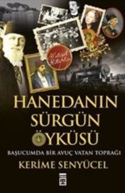 Hanedan’ın Sürgün Öyküsü