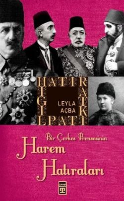 Bir Çerkez Prensesinin Harem Hatıraları