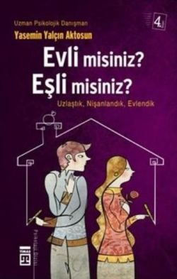 Evli misiniz, Eşli misiniz? Tanıştık, Nişanlandık, Evlendik