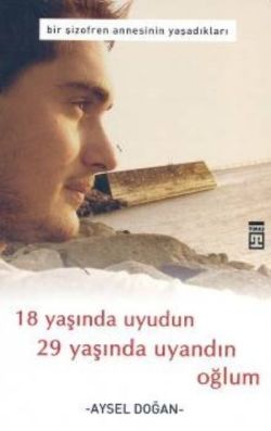 18 Yaşında Uyudun 29 Yaşında Uyandın Oğlum