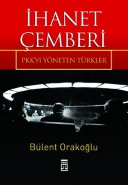 İhanet Çemberi PKK’yı Yöneten Türkler