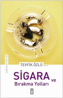 Sigara ve Bırakma Yolları