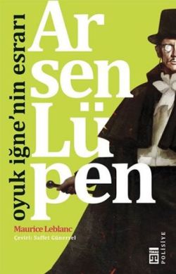 Arsen Lüpen : Oyuk İğne'nin Esrarı