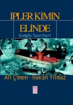 İpler Kimin Elinde Komplo Teorileri