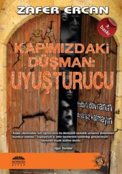 Kapımızdaki Düşman: Uyuşturucu