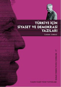 Türkiye İçin Siyaset ve Demokrasi Yazıları