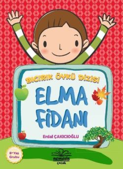 Bıcırık Öykü Dizisi : Elma Fidanı