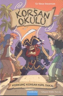 Korsan Okulu - 3 : Korkunç Korsan Kızıl Sakal