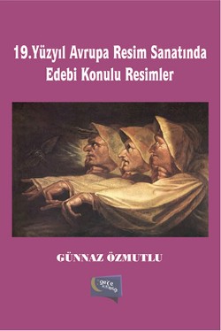 19. Yüzyıl Avrupa Resim Sanatında Edebi Konulu Resimler