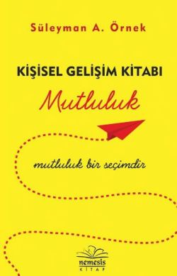 Kişisel Gelişim Kitabı - Mutluluk