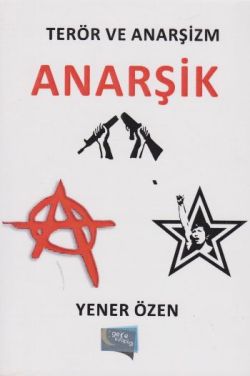 Terör ve Anarşizm : Anarşik