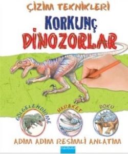 Çizim Teknikleri: Korkunç Dinozorlar