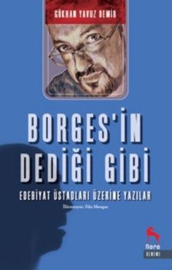 Borges’in Dediği Gibi