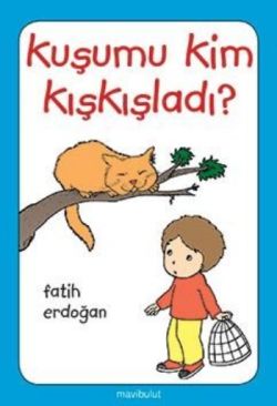 Kuşumu Kim Kışkışladı?...