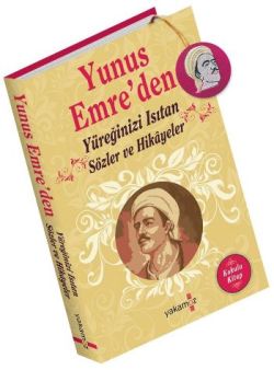 Yunus Emre’den Yüreğinizi Isıtan Sözler ve Hikayeler