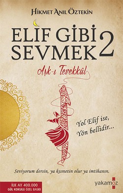 Elif Gibi Sevmek 2: Aşk-ı Tevekkül