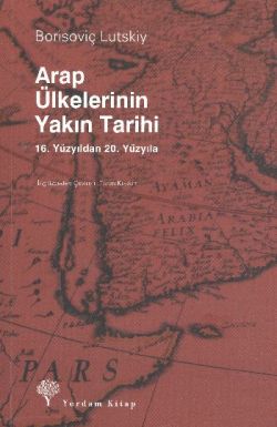 Arap Ülkelerinin Yakın Tarihi