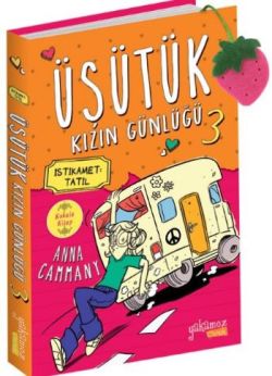 Üşütük Kızın Günlüğü - 3 İstikamet Tatil