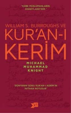 William S. Burroughs ve Kur’an-ı Kerim