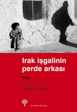 Irak İşgalinin Perde Arkası