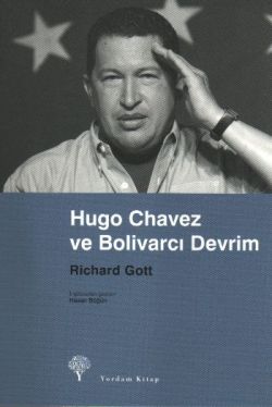 Hugo Chavez ve Bolivarcı Devrim