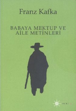 Babaya Mektup ve Aile Metinleri