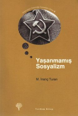 Yaşanmamış Sosyalizm