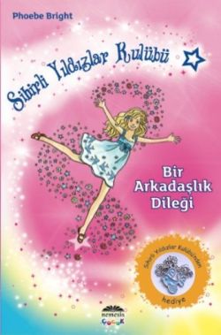 Sihirli Yıldızlar Kulübü 1 - Bir Arkadaşlık Dileği